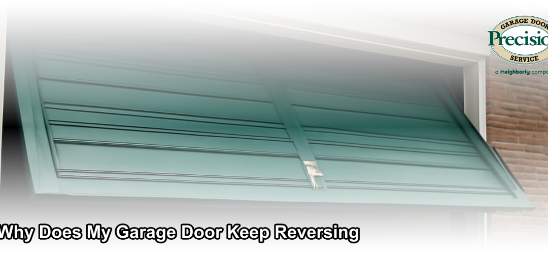 Garage Door Opener Keeps Reversing | Precision Garage Door Chicago